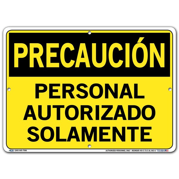 Aluminum Sign, 10-1/2" Height, 14-1/2" Width, Aluminum, Rectangle, Spanish